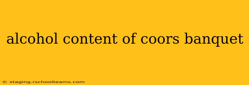alcohol content of coors banquet