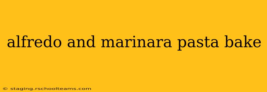 alfredo and marinara pasta bake