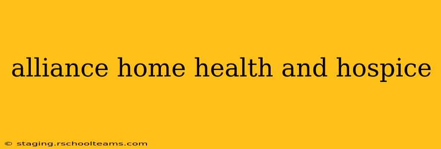 alliance home health and hospice