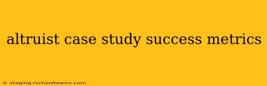 altruist case study success metrics
