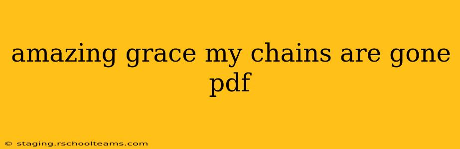 amazing grace my chains are gone pdf