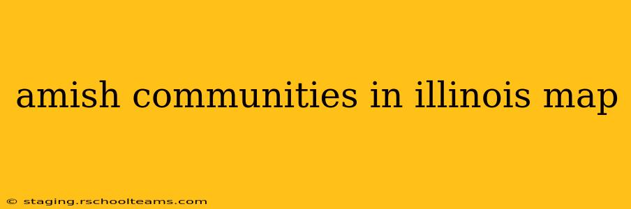 amish communities in illinois map