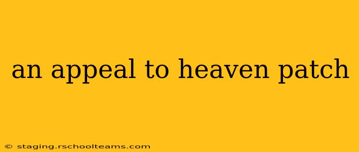 an appeal to heaven patch