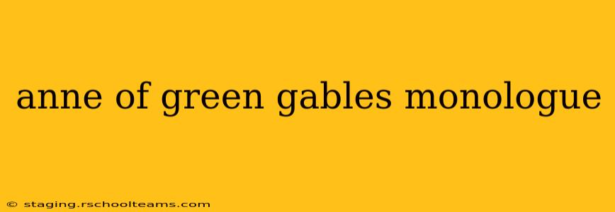 anne of green gables monologue