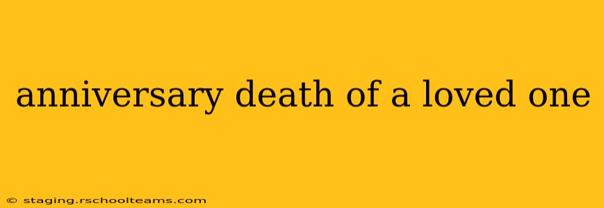 anniversary death of a loved one