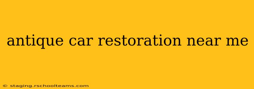 antique car restoration near me