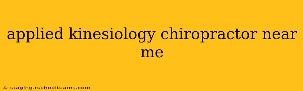 applied kinesiology chiropractor near me