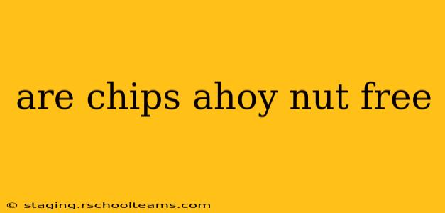 are chips ahoy nut free