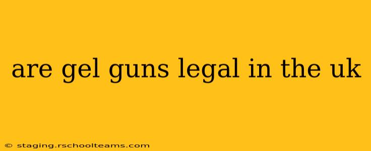 are gel guns legal in the uk