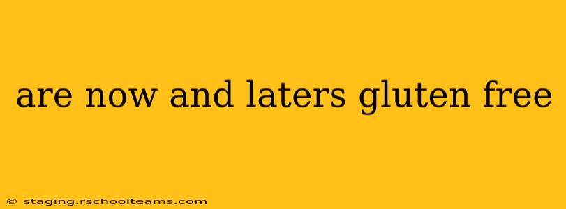 are now and laters gluten free