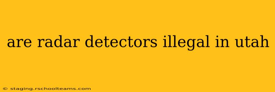 are radar detectors illegal in utah