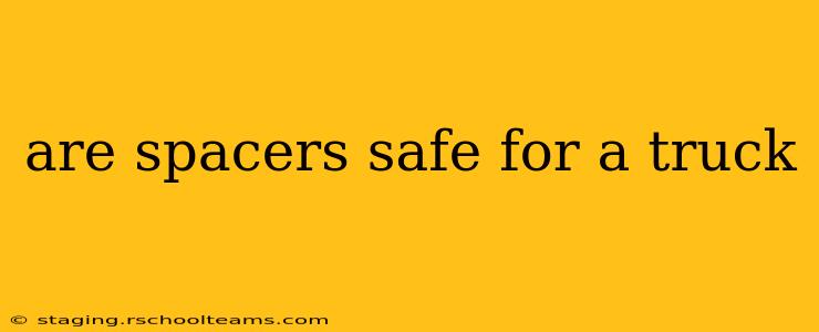 are spacers safe for a truck