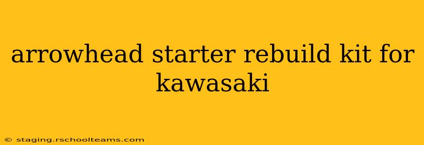 arrowhead starter rebuild kit for kawasaki