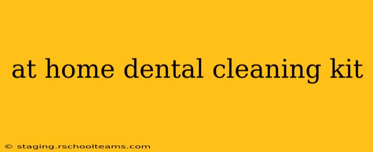 at home dental cleaning kit