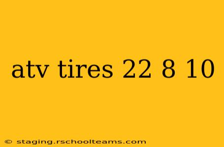 atv tires 22 8 10