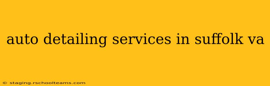 auto detailing services in suffolk va