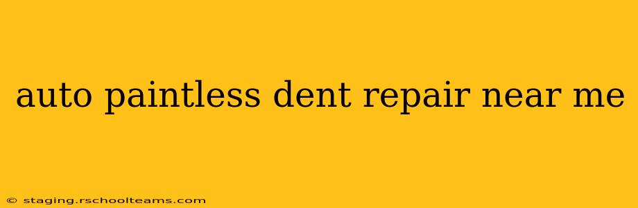 auto paintless dent repair near me
