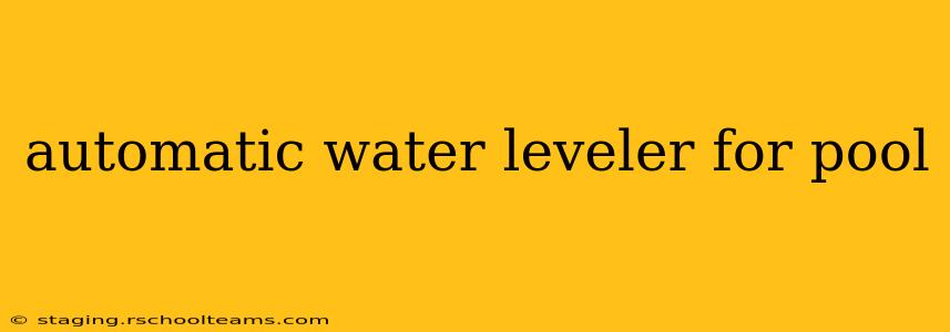 automatic water leveler for pool