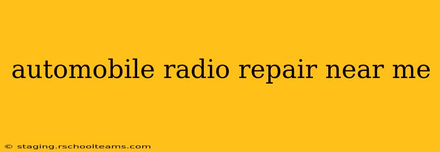 automobile radio repair near me