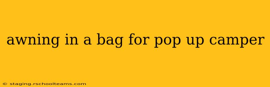 awning in a bag for pop up camper