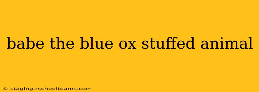 babe the blue ox stuffed animal