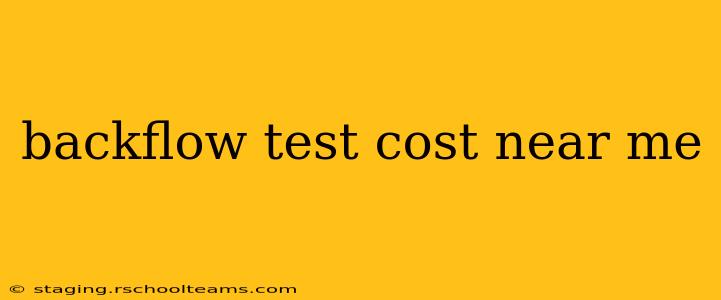 backflow test cost near me