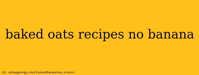 baked oats recipes no banana