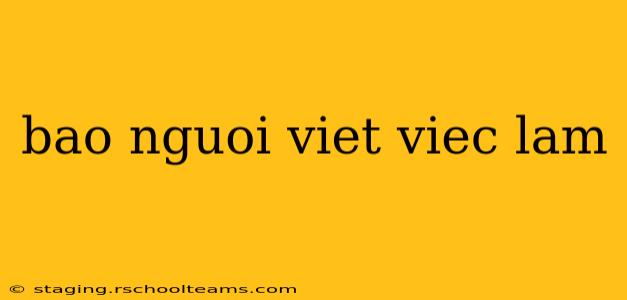 bao nguoi viet viec lam