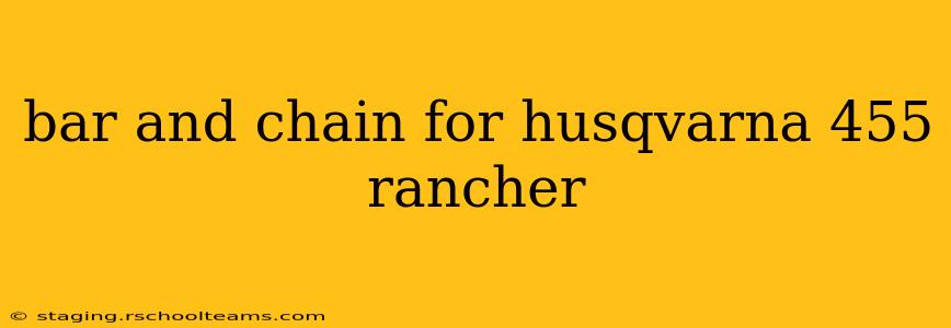 bar and chain for husqvarna 455 rancher