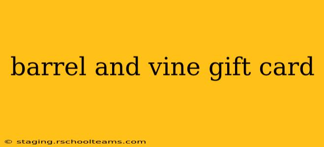 barrel and vine gift card