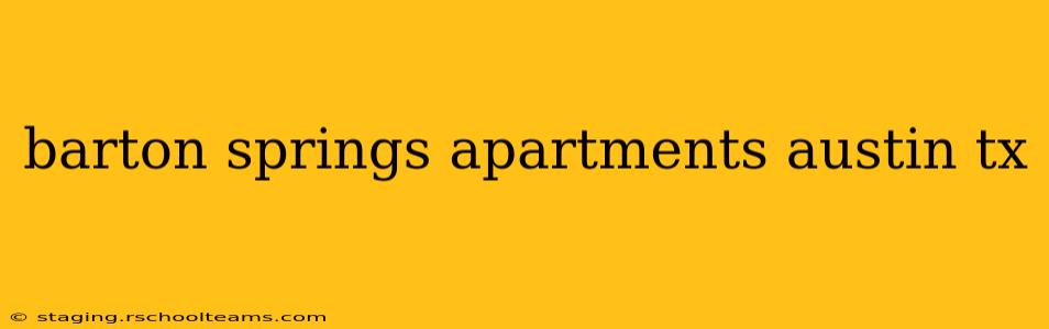 barton springs apartments austin tx