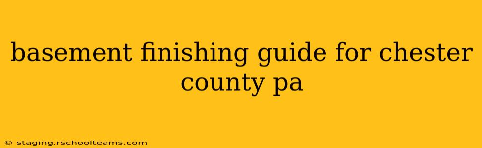 basement finishing guide for chester county pa