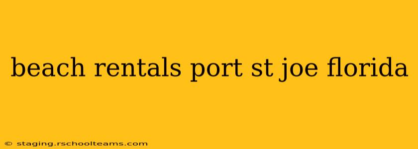 beach rentals port st joe florida