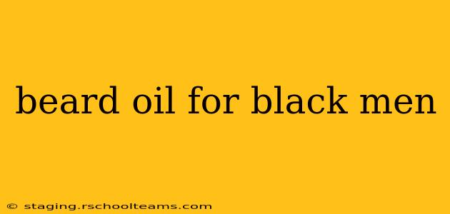 beard oil for black men