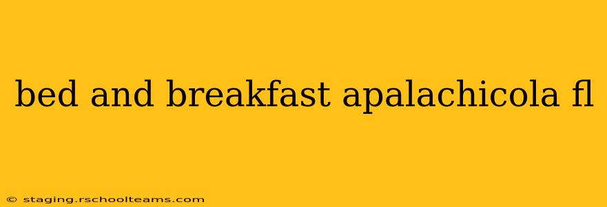bed and breakfast apalachicola fl