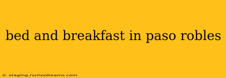 bed and breakfast in paso robles