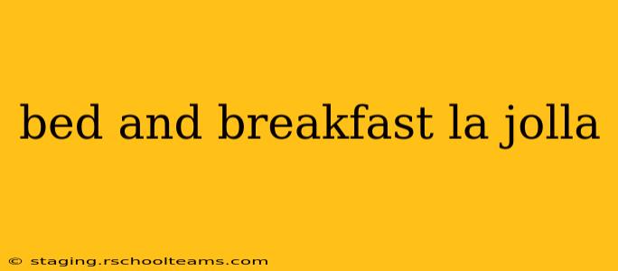bed and breakfast la jolla