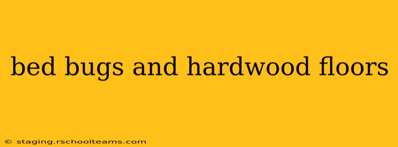 bed bugs and hardwood floors