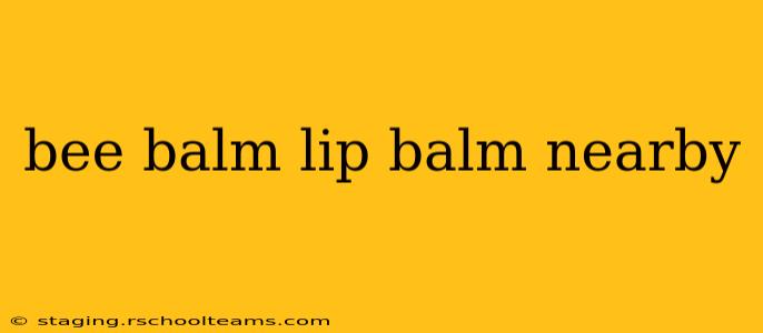 bee balm lip balm nearby
