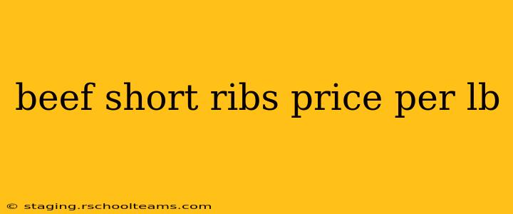beef short ribs price per lb