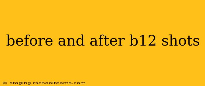 before and after b12 shots