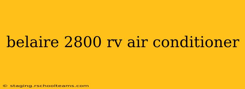 belaire 2800 rv air conditioner