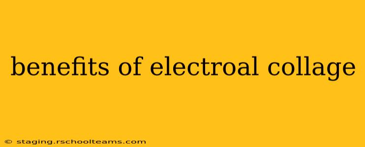 benefits of electroal collage