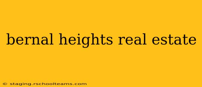 bernal heights real estate