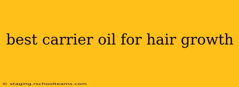 best carrier oil for hair growth