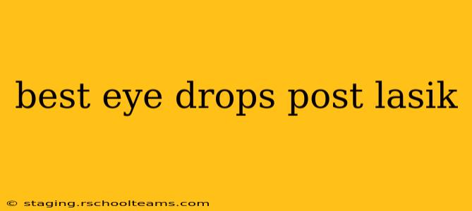 best eye drops post lasik