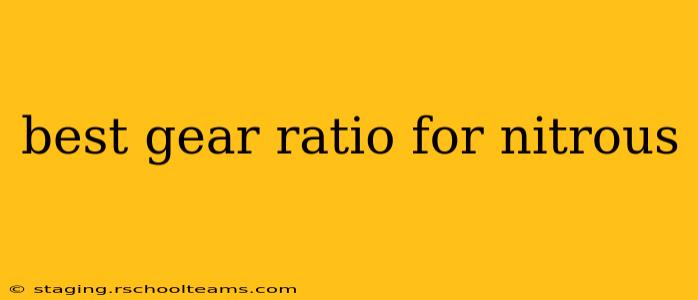 best gear ratio for nitrous