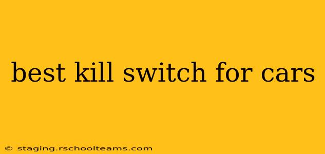 best kill switch for cars