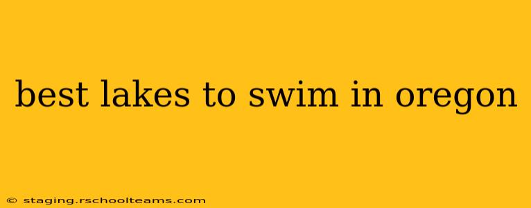 best lakes to swim in oregon