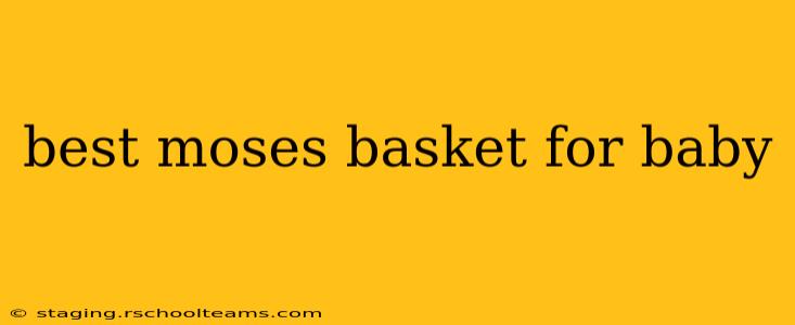 best moses basket for baby